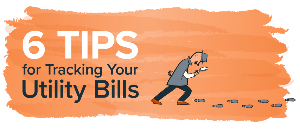 6-tips-for-tracking-your-utility-bills-energycap