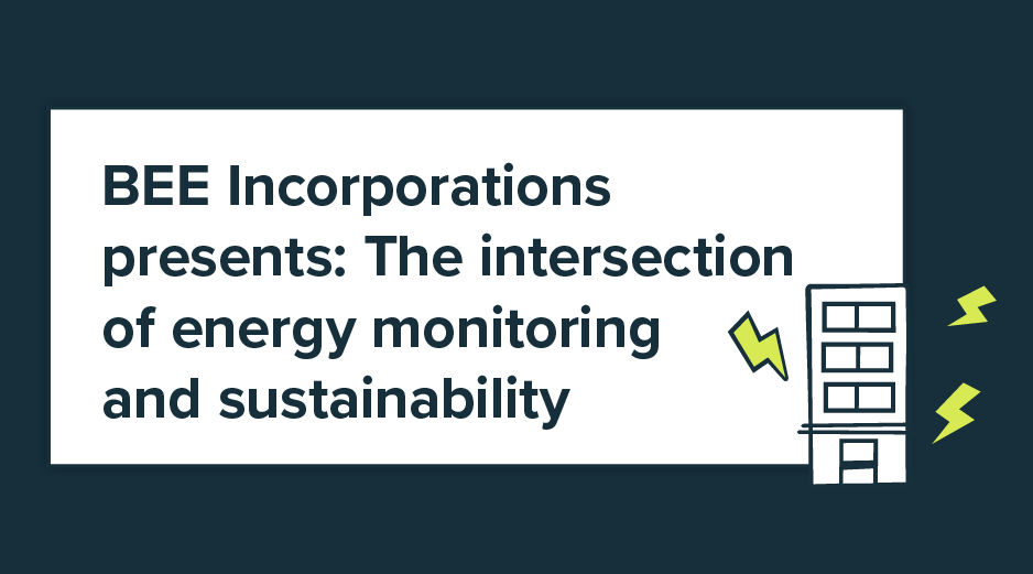 BEE Incorporations presents: The intersection of energy monitoring and ...