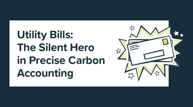 Utility Bills: The Silent Hero in Precise Carbon Accounting