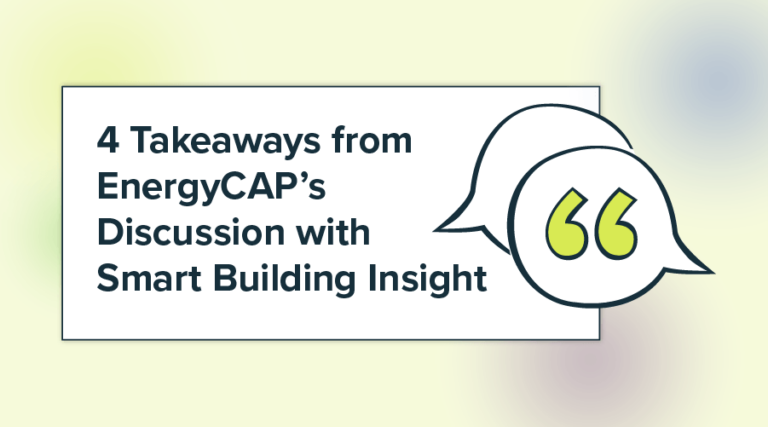 4 Takeaways from EnergyCAP’s Discussion with Smart Building Insight