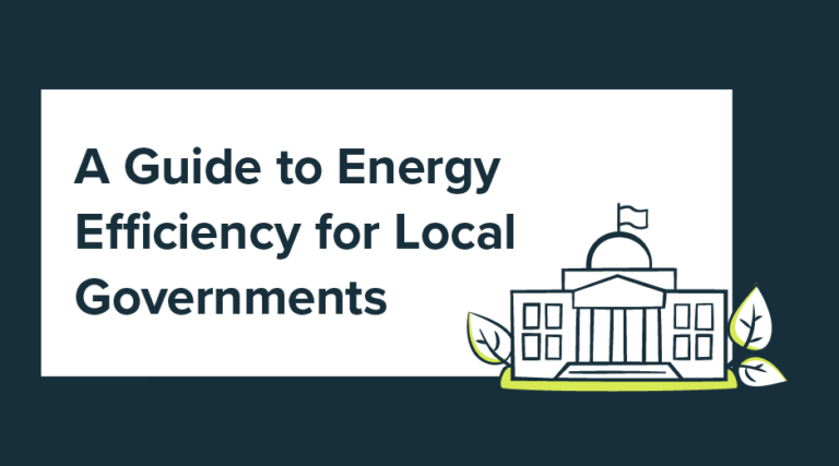 A Guide to Energy Efficiency for Local Governments