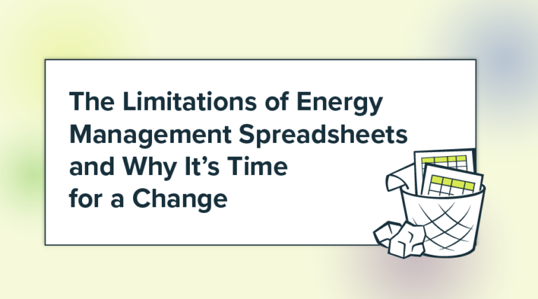 The Limitations of Energy Management Spreadsheets and Why It’s Time for a Change