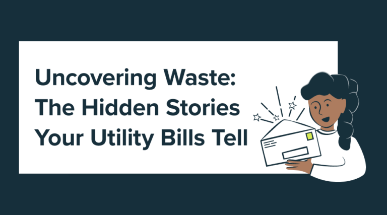 Uncovering Waste: The Hidden Stories Your Utility Bills Tell