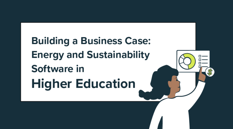 Building a Business Case: Energy and Sustainability Software inHigher Education