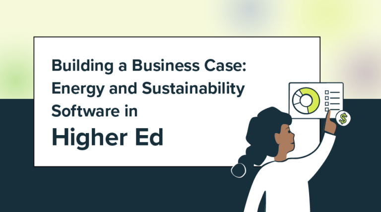 Building a Business Case: Energy and Sustainability Software inHigher Education